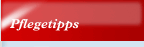 Pflegetipps